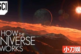 宇宙解码纪录片《了解宇宙如何运行的 How the Universe Works》第10季中字 1080P高清自媒体解说素材百度网盘下载