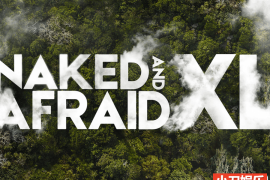 探索频道荒野求生纪录片《原始生活40天 Naked and Afraid XL》第9季全6集中字 纪录片解说素材歌词大全盘下载 1080/MKV/9.4G百度网盘下载