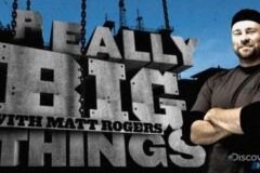 探索频道《超级大机具/超级大机械 Really Big Things 2007》第1季 全8集 英语中字 720P高清纪录片百度网盘下载