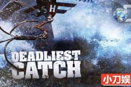 捕捞帝王蟹纪录片《渔人的搏斗 Deadliest Catch》第9季原版无字 720P/1080i高清纪录片百度网盘下载