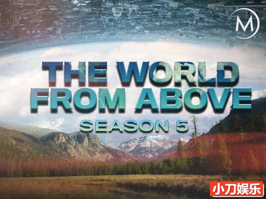 航拍人文纪录片《鸟瞰世界 The World from Above》第5季全14集 英语中字 纯净版 1080/MKV/25.6G插图