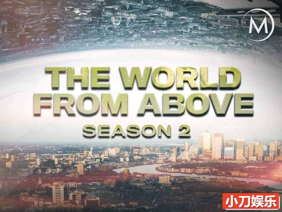 航拍人文纪录片《鸟瞰世界 The World from Above》第2季全14集 英语中字 纯净版 1080/MKV/34.6G插图