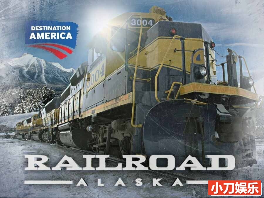 探索频道极限铁路运输纪录片《阿拉斯加铁道英雄 Railroad Alaska 2017》第1季全6集 英语中字 720P/AVI/5.6G 阿拉斯加铁道工人插图