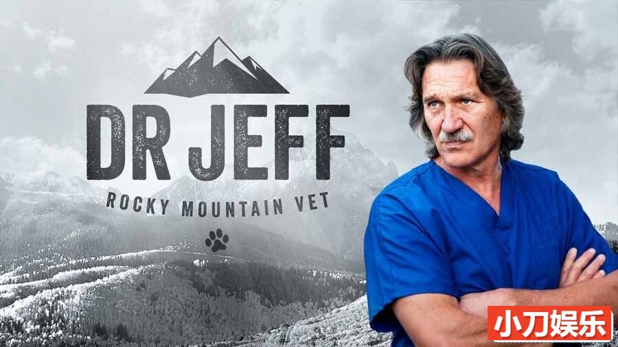 动物救治纪录片《热血兽医师 Dr. Jeff: Rocky Mountain Vet 2015-2022》第1季全10集 英语外挂中字 官方纯净版 1080P/MKV/29G 落基山兽医插图