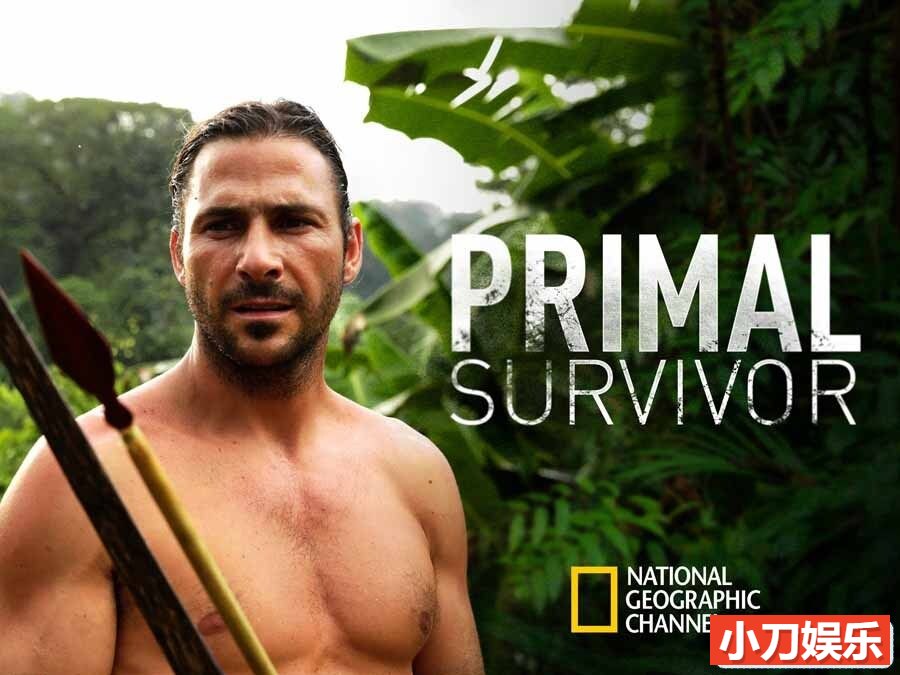 国家地理荒野求生纪录片《原始求生记 Primal Survivor》第2季全6集中字 纪录片解说素材 1080P/MKV/23.5G插图