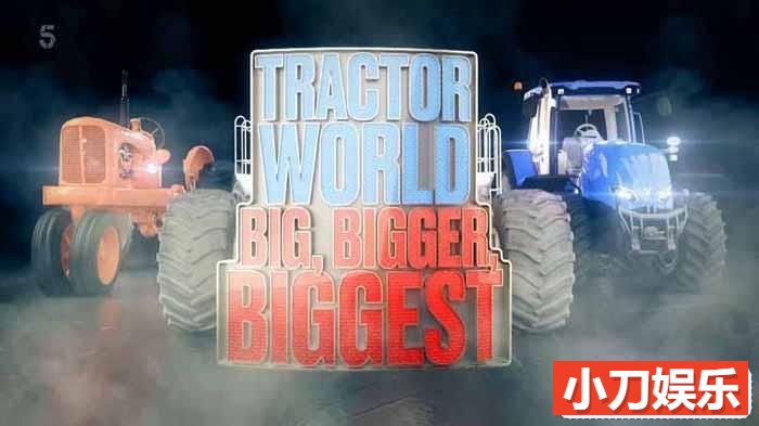 奇葩拖拉机纪录片《拖拉机世界 Tractor World》全1集中字 1080P高清自媒体解说素材插图