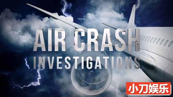 国家地理全球空难纪录片《空中浩劫 Air Crash Investigation》第16季原版无字 720P高清自媒体解说素材插图