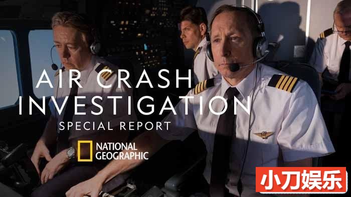 国家地理全球空难纪录片《空中浩劫 Air Crash Investigation》第18季原版无字 720P高清自媒体解说素材插图