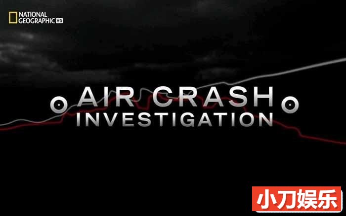 国家地理全球空难纪录片《空中浩劫 Air Crash Investigation》第1-9季原版无字 720P高清自媒体解说素材插图