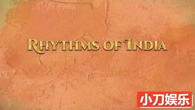 BBC音乐旅行纪录片《印度节奏 Rhythms of India》全3集 720P/1080i高清纪录片插图